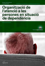 Organització de l'atenció a les persones en situació de dependència