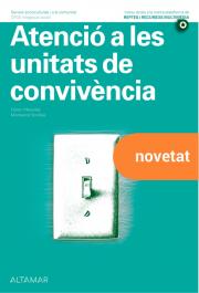 Atenció a les unitats de convivència Atenció a les unitats de convivència